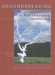 Cover of: Groundbreaking: The Artist in the Changing Landscape