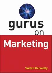 Cover of: Gurus on Marketing by Sultan Kermally