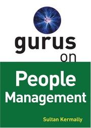 Cover of: Gurus on People Management (Gurus On...) by Sultan Kermally