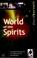 Cover of: World of the Spirits
