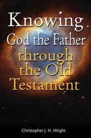 Cover of: Knowing God the Father Through the Old Testament by Chris Wright