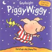 Cover of: Goodnight, Piggy Wiggy by Christyan Fox