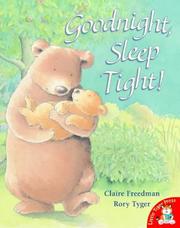 Cover of: Goodnight, Sleep Tight! by Claire Freedman