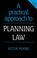 Cover of: A practical approach to planning law