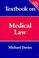 Cover of: Textbook on medical law