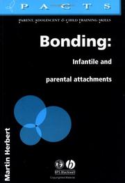 Cover of: Bonding: Infantile and Parental Attachments (PACTS)