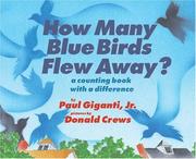 Cover of: How many blue birds flew away?: a counting book with a difference