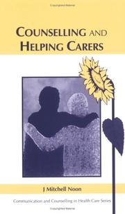 Cover of: Counselling and Helping Carers (Communication and Counselling in Health Care)