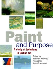 Cover of: Paint and purpose: a study of technique in British art