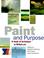 Cover of: Paint and purpose