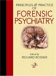 Cover of: Principles and practice of forensic psychiatry by edited by Richard Rosner.