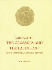 Coinage of the Crusades and the Latin East in the Ashmolean Museum Oxford by D. M. Metcalf, Ashmolean Museum.