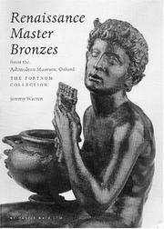 Renaissance master bronzes from the Ashmolean Museum, Oxford by Jeremy Warren