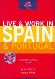 Cover of: Live & Work in Spain & Portugal, 3rd (Live and Work)