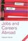 Cover of: The Directory of Jobs & Careers Abroad, 12th (Directory of Jobs and Careers Abroad)