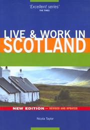 Cover of: Live & Work in Scotland, 2nd (Live & Work - Vacation Work Publications) by Nicola Taylor