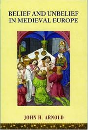 Cover of: Belief and Unbelief in Medieval Europe