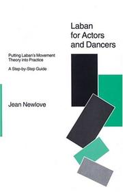 Cover of: Laban for Actors And Dancers by Jean Newlove