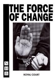Cover of: Royal Court Theatre presents The force of change