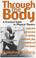 Cover of: Through the body