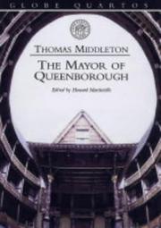 Cover of: The Mayor of Queenborough (Globe Quartos) by Thomas Middleton