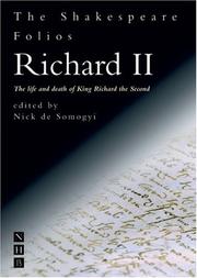 Cover of: Richard II: The Life and Death of King Richard the Second by William Shakespeare