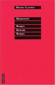 Cover of: Women Beware Women (Drama Classics) by Thomas Middleton