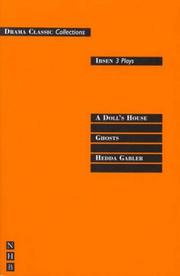 Cover of: Ibsen: Three Plays (Drama Classic: Collections S.) by Henrik Ibsen
