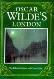 Cover of: Oscar Wilde's London by Wolf Von Eckardt, Sander L. Gilman, J. Edward Chamberlin
