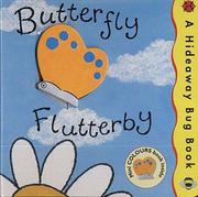 Cover of: Hideaway Bug Books: "Butterfly, Flutterby" (Hideaway Bug Books)