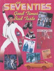 Cover of: The seventies: good times, bad taste