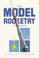 Cover of: The Model Rocketry Handbook