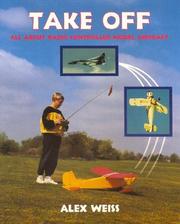 Cover of: Take Off- All About Radio Control Model Aircraft: All About Radio Controlled Model