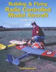 Building & Flying Radio Controlled Model Aircraft by David Boddington