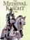 Cover of: Medieval Knight at War, the