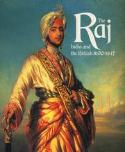 Cover of: The Raj: India and the British, 1600-1947