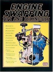Cover of: Engine Swapping Tips and Techniques (Hot Rod Shop Series)
