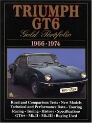 Cover of: Triumph GT6: Gold Portfolio 1966-1974 (Gold Portfolio)