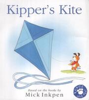 Cover of: Kipper's Kite (Kipper) by Mick Inkpen