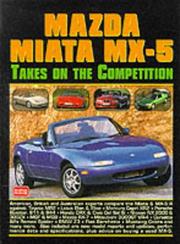 Cover of: Mazda Miata MX-5: Takes On the Competition (Head to Head S.)