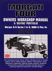 Cover of: Morgan Four Owners Manual And Buying Guide 1936-1981 (Owners Workshop Manual)