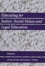Cover of: Educating for justice: social values and legal education