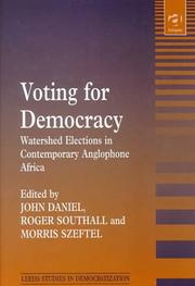 Cover of: Voting for democracy by edited by John Daniel, Roger Southall, and Morris Szeftel.