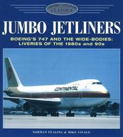 Cover of: Jumbo Jetliners: Boeing's 747 and the Wide-Bodies by Norman Pealing, Mike Savage
