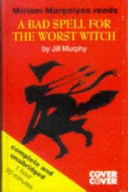 Cover of: A Bad Spell for the Worst Witch by 
