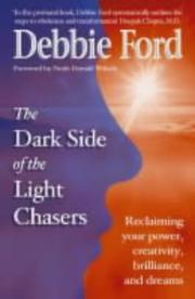 Cover of: Dark Side of the Light Chasers by Debbie Ford