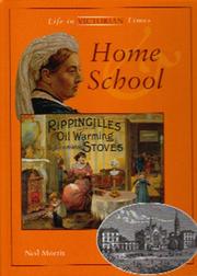 Cover of: Home and School (Life in Victorian Times)