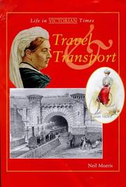 Cover of: Travel and Transport (Life in Victorian Times) by Neil Morris