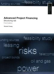 Cover of: Advanced project financing by C. Richard Tinsley