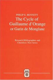 Cover of: The Cycle of Guillaume d'Orange or Garin de Monglane: A Critical Bibliography (Research Bibliographies and Checklists: new series)